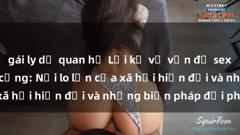 gái ly dị quan hệ Lời kể về vấn đề sex nhà vệ sinh công cộng: Nỗi lo lớn của xã hội hiện đại và những biện pháp đối phó