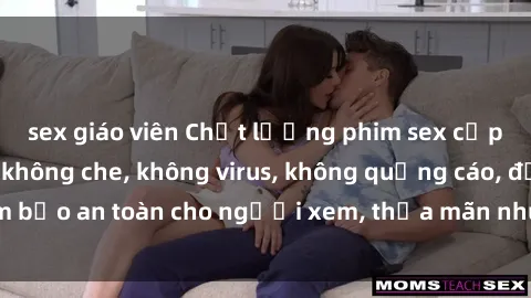 sex giáo viên Chất lượng phim sex cập nhật mới nhất, không che, không virus, không quảng cáo, đảm bảo an toàn cho người xem, thỏa mãn nhu cầu tình dục của bạn.