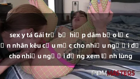 sex y tá Gái trẻ bị hiếp dâm bạo lực trong công viên: Nạn nhân kêu cứu mặc cho nhiều người đứng xem lạnh lùng