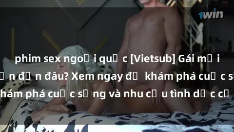 phim sex ngoại quốc [Vietsub] Gái mại dâm châu Á hấp dẫn đến đâu? Xem ngay để khám phá cuộc sống và nhu cầu tình dục của họ!