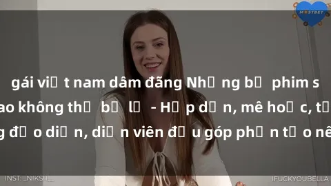 gái việt nam dâm đãng Những bộ phim sex gái già đỉnh cao không thể bỏ lỡ - Hấp dẫn, mê hoặc, từng đạo diễn, diễn viên đều góp phần tạo nên sự hấp dẫn, kích thích.