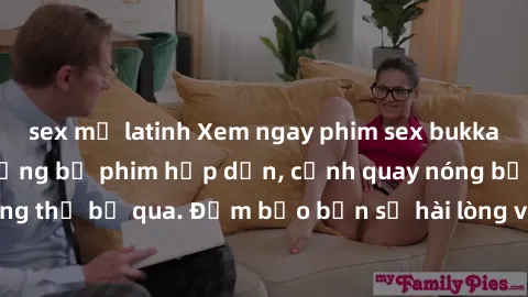 sex mỹ latinh Xem ngay phim sex bukkake hàng đầu với những bộ phim hấp dẫn, cảnh quay nóng bỏng không thể bỏ qua. Đảm bảo bạn sẽ hài lòng với trải nghiệm mới lạ này!