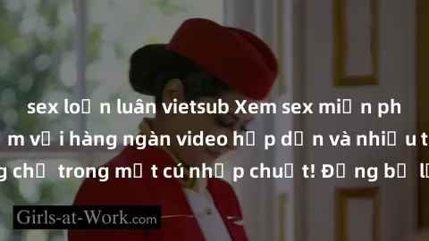 sex loạn luân vietsub Xem sex miễn phí: Cùng trải nghiệm với hàng ngàn video hấp dẫn và nhiều thể loại đa dạng chỉ trong một cú nhấp chuột! Đừng bỏ lỡ cơ hội thưởng thức tuyệt vời này ngay hôm nay!